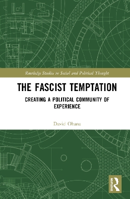 The Fascist Temptation: Creating a Political Community of Experience book