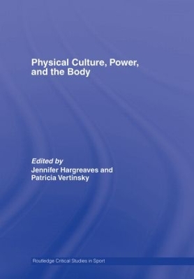 Physical Culture, Power and the Body book