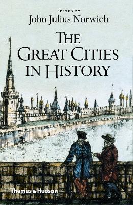 Great Cities in History by John Julius Norwich