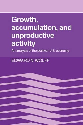 Growth, Accumulation, and Unproductive Activity book