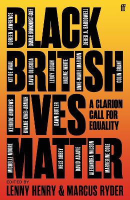 Black British Lives Matter: A Clarion Call for Equality book