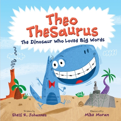 Theo TheSaurus: The Dinosaur Who Loved Big Words book