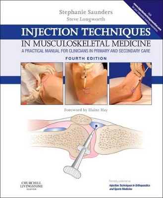 Injection Techniques in Musculoskeletal Medicine by Stephanie Saunders