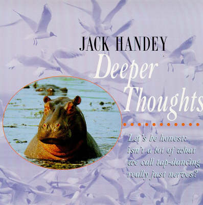 Deeper Thoughts by Jack Handey