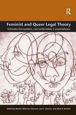 Feminist and Queer Legal Theory by Martha Albertson Fineman