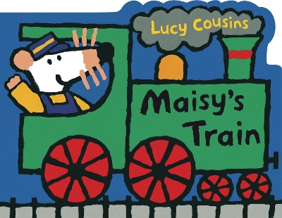 Maisy's Train: A Maisy Shaped Board Book by Lucy Cousins