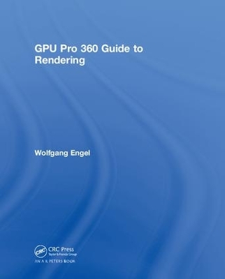 GPU Pro 360 Guide to Rendering by Wolfgang Engel