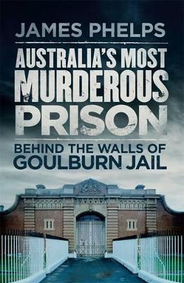 Australia's Most Murderous Prison book