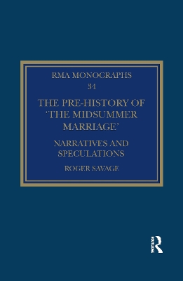 The Pre-history of ‘The Midsummer Marriage’: Narratives and Speculations by Roger Savage