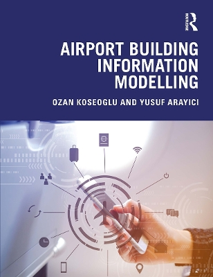 Airport Building Information Modelling by Ozan Koseoglu