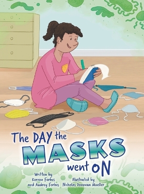 The Day the Masks Went On book