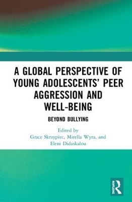 A Global Perspective of Young Adolescents’ Peer Aggression and Well-being: Beyond Bullying book