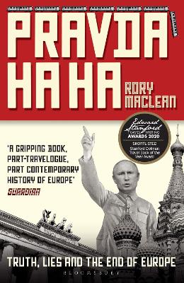 Pravda Ha Ha: Truth, Lies and the End of Europe book