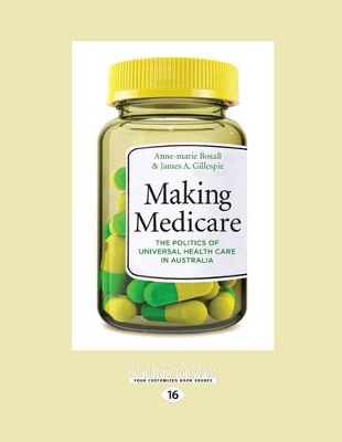 Making Medicare by Anne-Marie Boxall and James A. Gillespie