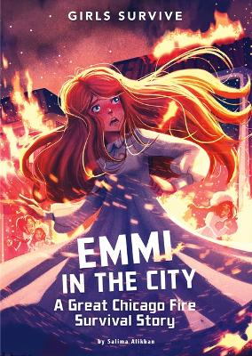 Emmi in the City: A Great Chicago Fire Survival Story by Salima Alikhan