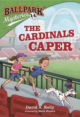 Ballpark Mysteries #14: The Cardinals Caper book