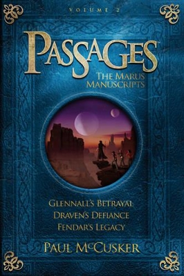 The Passages: The Marus Manuscripts, Volume 2 by Paul McCusker