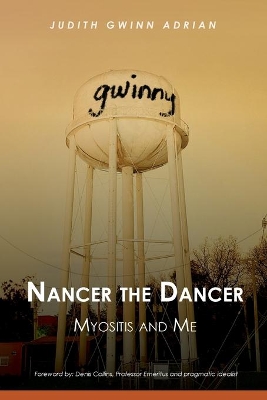 Nancer the Dancer: Myositis and Me book