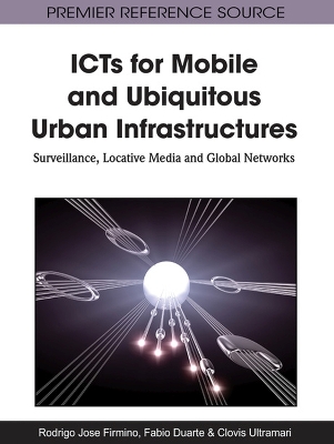 ICTs for Mobile and Ubiquitous Urban Infrastructures book