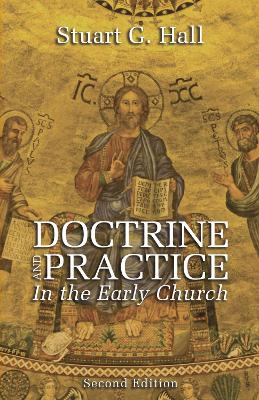 Doctrine and Practice in the Early Church book