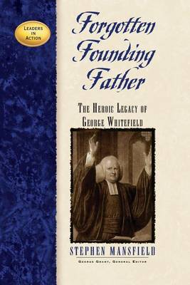 Forgotten Founding Father by Stephen Mansfield