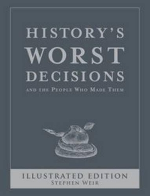 History'S Worst Decisions book