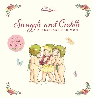 May Gibbs' Snuggle and Cuddle: A Keepsake for Mum book