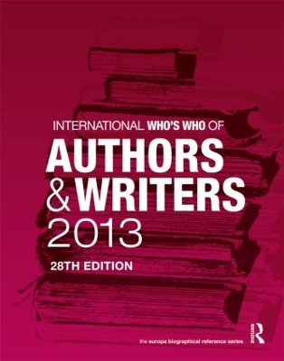 International Who's Who of Authors and Writers by Europa Publications