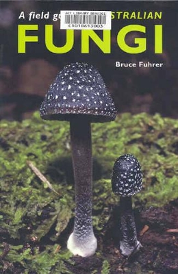 Field Guide to Australian Fungi book