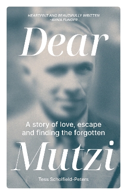 Dear Mutzi: A story of love, escape and finding the forgotten book