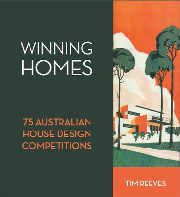 Winning Homes: 75 Australian House Design Competitions book
