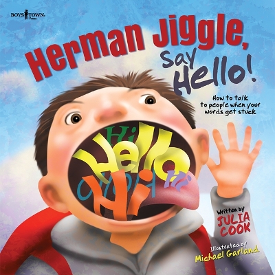 Herman Jiggle, Say Hello!: How to Talk to People When Words Get Stuck book