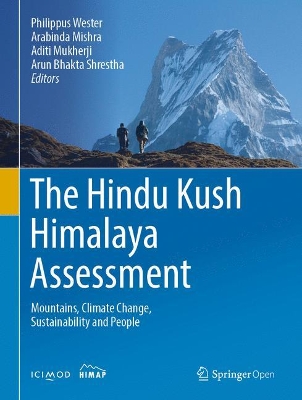 The Hindu Kush Himalaya Assessment: Mountains, Climate Change, Sustainability and People book