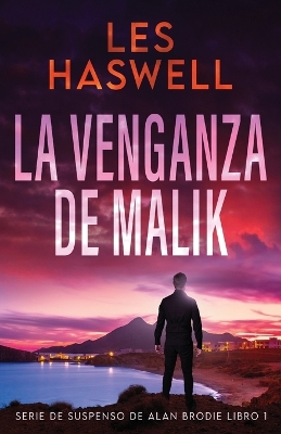 La Venganza de Malik by Les Haswell