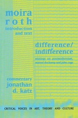 Difference/Indifference by Moira Roth