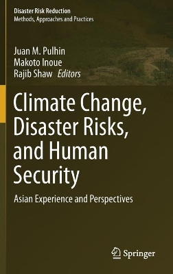 Climate Change, Disaster Risks, and Human Security: Asian Experience and Perspectives book