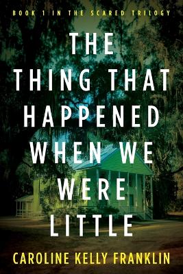 The Thing That Happened When We Were Little book