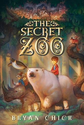 The Secret Zoo by Bryan Chick