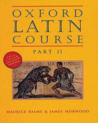 Oxford Latin Course by Head of Classics Maurice Balme