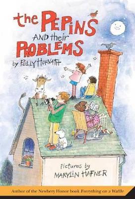 Pepins and Their Problems by Polly Horvath