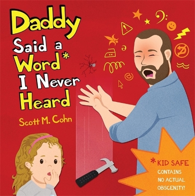 Daddy Said A Word I Never Heard book