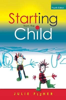 Starting from the Child: Teaching and Learning in the Foundation Stage book