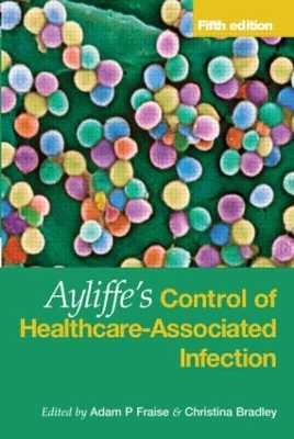 Ayliffe's Control of Healthcare-Associated Infection book
