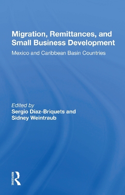 Migration, Remittances, and Small Business Development: Mexico and Caribbean Basin Countries book