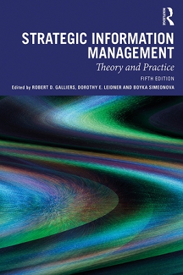 Strategic Information Management: Theory and Practice book