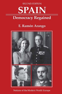 Spain: Democracy Regained, Second Edition book