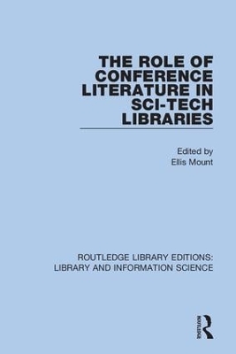 The Role of Conference Literature in Sci-Tech Libraries book