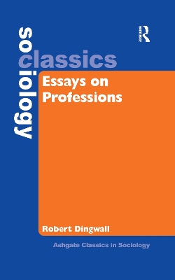 Essays on Professions by Robert Dingwall