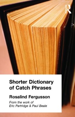 Shorter Dictionary of Catch Phrases book