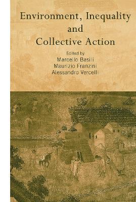Environment, Inequality and Collective Action book